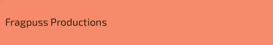 Fragpuss Productions